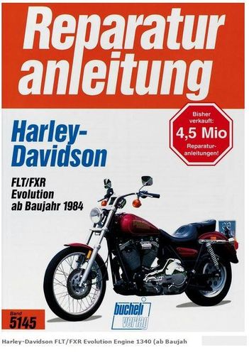 Reparaturanleitung Harley-Davidson FLT/FXR Evolution Engine 1340 ab 84